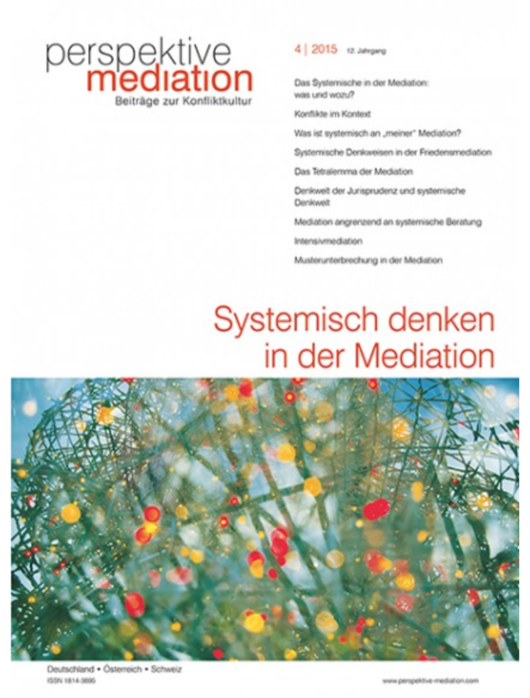 Das Systemische in der Mediation Das Systemische in der Mediation
